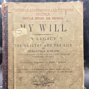 1897 My Will Sebastian Kneipp